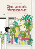 Cover: S&auml;en, sammeln, Wurmkompost - Helvetiq