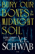 Cover: Bury Our Bones in the Midnight Soil - S. Fischer