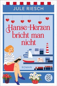 Abbildung von: Hanse-Herzen bricht man nicht - S. Fischer