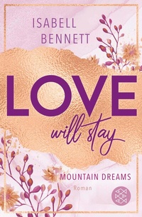 Abbildung von: Love will stay - S. Fischer