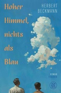 Cover: Hoher Himmel, nichts als Blau - S. Fischer