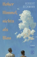 Cover: Hoher Himmel, nichts als Blau - fischer