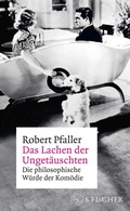 Cover: Das Lachen der Unget&auml;uschten - S. Fischer