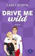 Cover: Drive Me Wild - S. Fischer