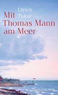 Cover: Mit Thomas Mann am Meer - S. Fischer