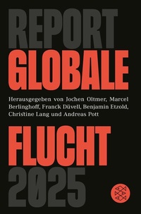 Abbildung von: Report Globale Flucht 2025 - S. Fischer