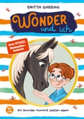 Cover: Wonder und ich. Ein Wunder kommt selten allein (Band 2) - Schneiderbuch