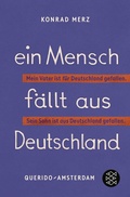 Cover: Ein Mensch f&auml;llt aus Deutschland - Fischer Taschenbuch