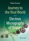 Bild: Journey to the Viral World: Electron Micrographs of Viruses - Springer