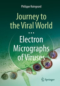 Bild: Journey to the Viral World: Electron Micrographs of Viruses - Springer