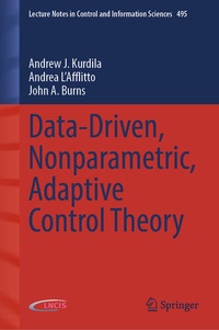 Enlarge image Cover: Data-Driven, Nonparametric, Adaptive Control Theory - Springer