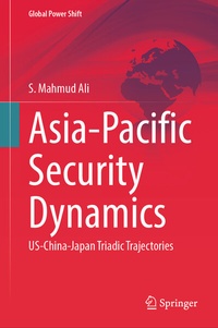 Enlarge image Cover: Asia-Pacific Security Dynamics - Springer