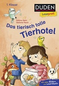 Cover: Duden Leseprofi - Das tierisch tolle Tierhotel, 1. Klasse - Fischer Sauerl&auml;nder Duden