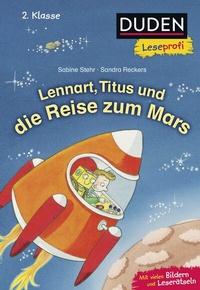 Abbildung von: Duden Leseprofi - Lennart, Titus und die Reise zum Mars, 2. Klasse - Fischer Sauerländer Duden