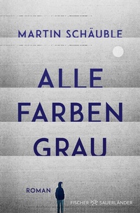 Abbildung von: Alle Farben grau - FISCHER Sauerländer
