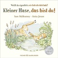 Cover: Wei&szlig;t du eigentlich, wie lieb ich dich hab? Kleiner Hase, das bist du! - FISCHER Sauerl&auml;nder