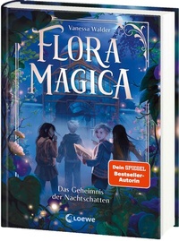 Abbildung von: Flora Magica (Band 1) - Das Geheimnis der Nachtschatten - Loewe