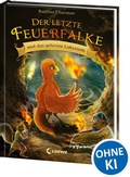 Cover: Der letzte Feuerfalke und das geheime Labyrinth (Band 10) - Loewe