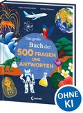 Cover: Das gro&szlig;e Buch der 500 Fragen und Antworten - Loewe