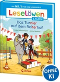 Cover: Lesel&ouml;wen 2. Klasse - Das Turnier auf dem Reiterhof - Loewe