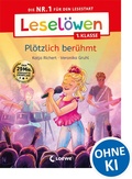 Cover: Lesel&ouml;wen 1. Klasse - Pl&ouml;tzlich ber&uuml;hmt - Loewe