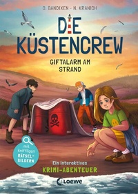 Abbildung von: Die Küstencrew (Band 5) - Giftalarm am Strand - Loewe