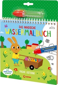 Abbildung von: Das magische Wassermalbuch - Frohe Ostern! - Loewe