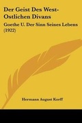 Cover: Der Geist Des West-Ostlichen Divans - Kessinger Publishing