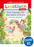 Cover: Lesel&ouml;wen 1. Klasse - Eine Freundin f&uuml;r das kleine Einhorn - Loewe