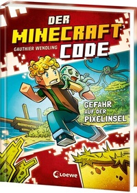 Abbildung von: Der Minecraft Code (Band 2) - Gefahr auf der Pixelinsel - Loewe