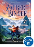 Cover: Die Zauberbinder (Band 1) - Das verschollene Relikt - Loewe