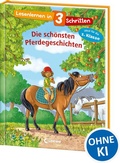 Cover: Lesenlernen in 3 Schritten - Die sch&ouml;nsten Pferdegeschichten - Loewe