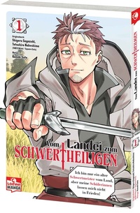 Abbildung von: Vom Landei zum Schwertheiligen - Ich bin nur ein alter Schwertmeister vom Land, aber meine Schülerinnen lassen mich nicht in Frieden! 01 - Loewe