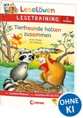 Cover: Lesel&ouml;wen Lesetraining 1. Klasse - Tierfreunde halten zusammen - Loewe