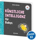Cover: Baby-Universit&auml;t - K&uuml;nstliche Intelligenz f&uuml;r Babys - Loewe