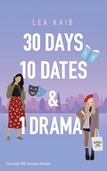 Cover: 30 Days, 10 Dates & 1 Drama - FISCHER Sauerl&auml;nder