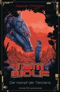 Cover: I am Wolf - Der Kampf der Tierclans - FISCHER Sauerl&auml;nder