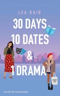 Cover: 30 Days, 10 Dates & 1 Drama - FISCHER Sauerl&auml;nder