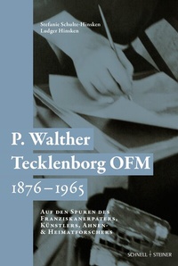 Abbildung von: P. Walther Tecklenborg OFM 1876-1965 - Schnell & Steiner