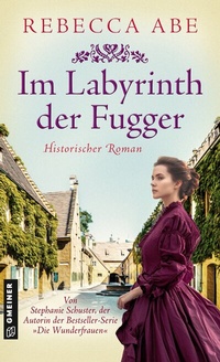 Abbildung von: Im Labyrinth der Fugger - Gmeiner-Verlag