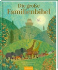 Cover: Die gro&szlig;e Familienbibel - arsEdition