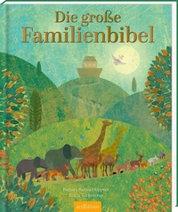 Abbildung von: Die große Familienbibel - arsEdition