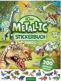Cover: Das Metallic-Stickerbuch - Dinos - arsEdition