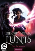 Cover: Die Chroniken von Lunis - Das Geheimnis (Die Chroniken von Lunis 3) - arsEdition