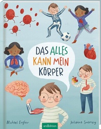 Abbildung von: Das alles kann mein Körper - arsEdition