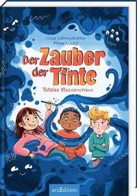 Abbildung von: Der Zauber der Tinte - Totales Klassenchaos - arsEdition