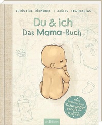 Abbildung von: Du & ich. Das Mama-Buch - arsEdition