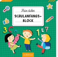 Abbildung von: Mein dicker Schulanfangs-Block - arsEdition