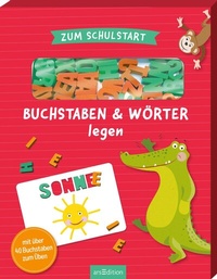 Abbildung von: Zum Schulstart - Buchstaben & Wörter legen - arsEdition