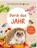 Cover: Naturforscher-Kids - Durch das Jahr - arsEdition